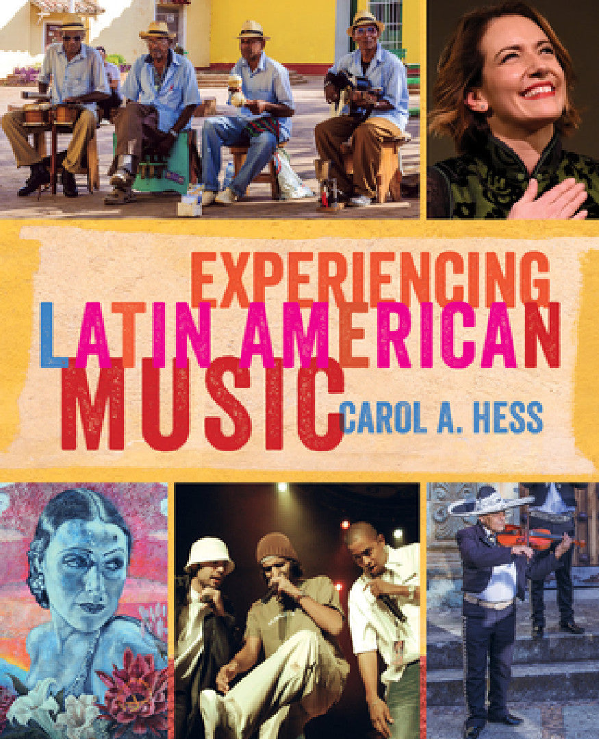 Experiencing Latin American Music (English, Carol A. Hess)