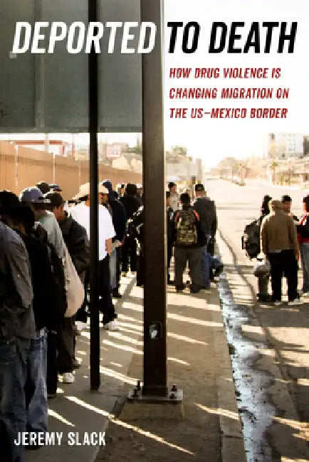 Deported to Death (English, Jeremy Slack)