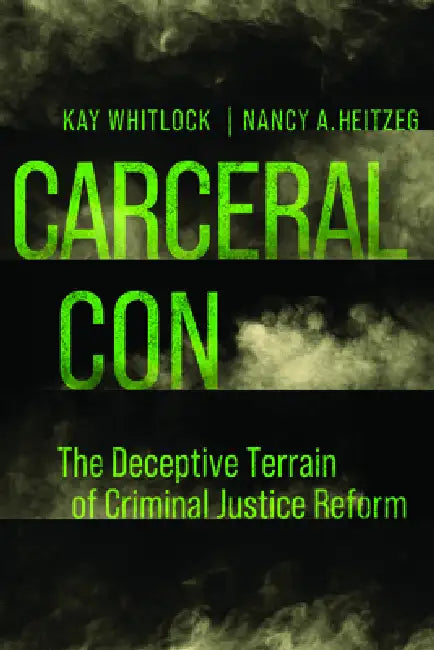 Carceral Con (English, Kay Whitlock | Nancy A. Heitzeg)