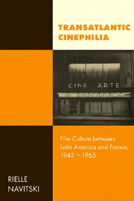 Transatlantic Cinephilia (English, Rielle Navitski)