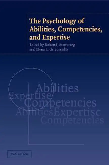 The Psychology of Abilities, Competencies, and Expertise (English, Robert J. Sternberg | Elena L. Grigorenko)