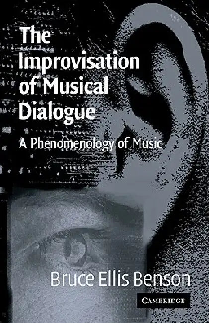 The Improvisation of Musical Dialogue (English, Bruce Benson)