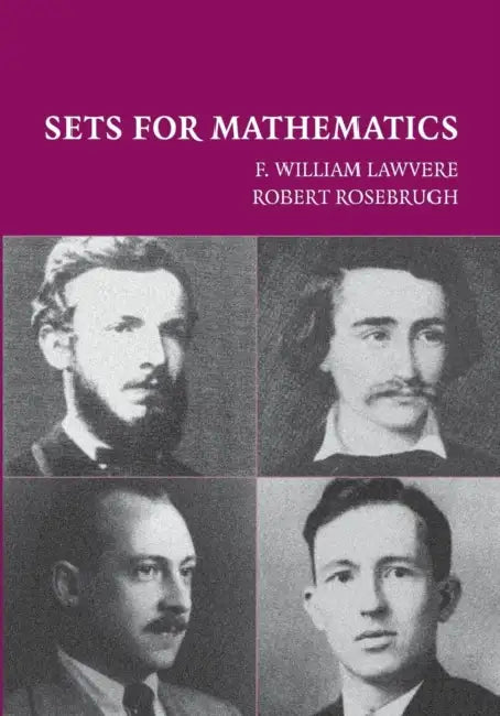 Sets for Mathematics (English, W. Lawvere | F. W. Lawvere | Robert Rosebrugh)