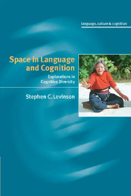Space in Language and Cognition (English, Stephen C. Levinson)