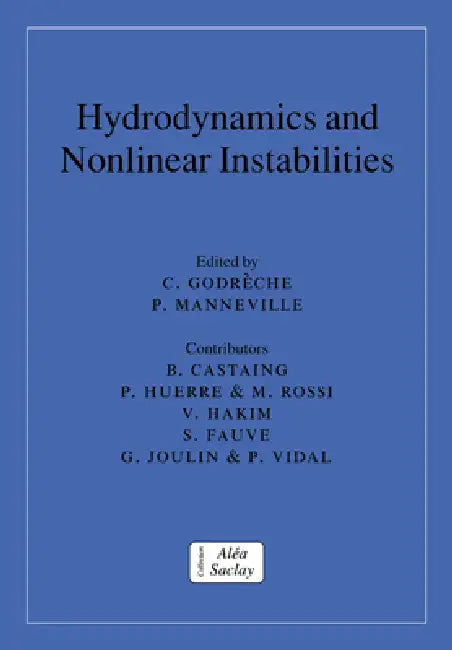 Hydrodynamics and Nonlinear Instabilities (English, Claude Godreche | Paul Manneville | C. Godr Che)