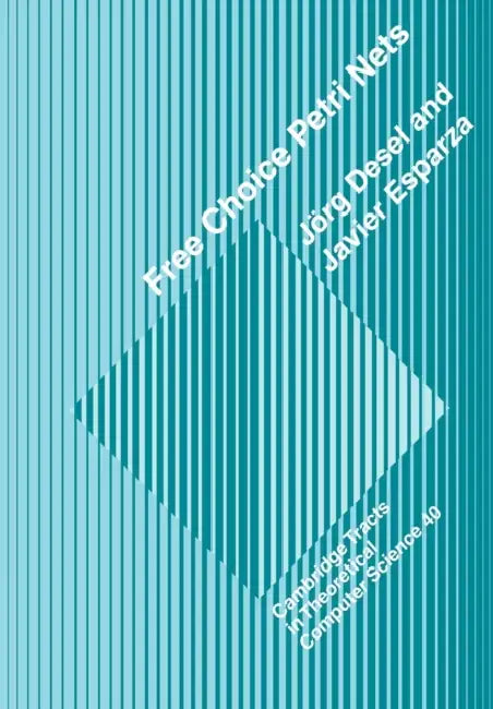 Free Choice Petri Nets (English, Jorg Desel | Javier Esparza | C. J. Van Rijsbergen)