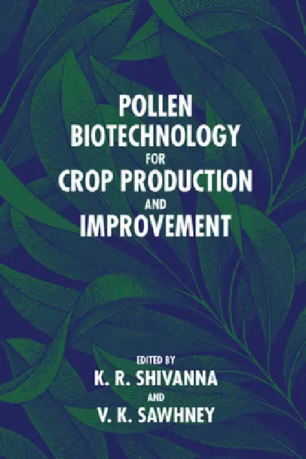 Pollen Biotechnology for Crop Production and Improvement (English, K. R. Shivanna | V. K. Sawhney | R. Bruce Knox)