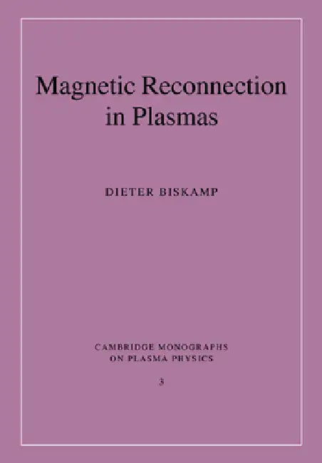 Magnetic Reconnection in Plasmas (English, Dieter Biskamp | M. G. Haines | K. I. Hopcraft)