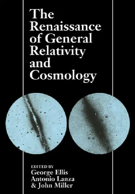 The Renaissance of General Relativity and Cosmology (English, George Ellis | Antonio Lanza | John Miller)