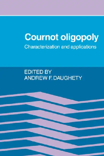 Cournot Oligopoly (English, Andrew F. Daughety)