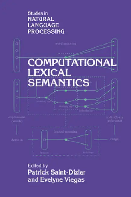 Computational Lexical Semantics (English, Patrick Saint-Dizier | Evelyne Viegas | Branimir Boguraev)