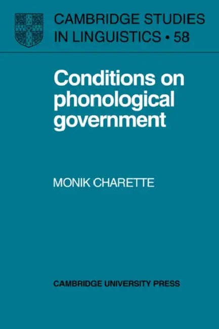 Conditions on Phonological Government (English, Monik Charette | Charette Monik | S. R. Anderson)