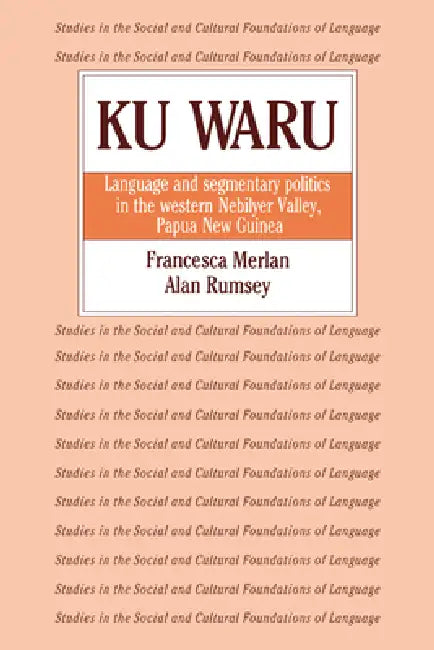 Ku Waru (English, Francesca Merlan | Alan Rumsey | Merlan Francesca)