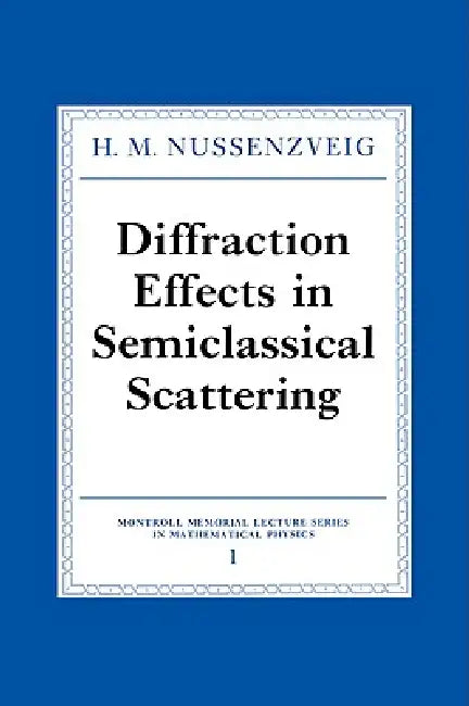 Diffraction Effects in Semiclassical Scattering (English, H. M. Nussenzveig)