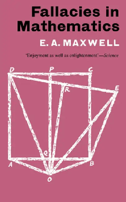 Fallacies in Mathematics (English, Edwin A. Maxwell)