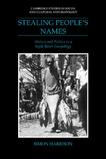 Stealing People's Names (English, Simon J. Harrison | Meyer Fortes | Edmund Leach)