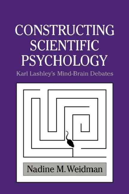 Constructing Scientific Psychology (English, Nadine M. Weidman | Mitchell G. Ash | William R. Woodward)
