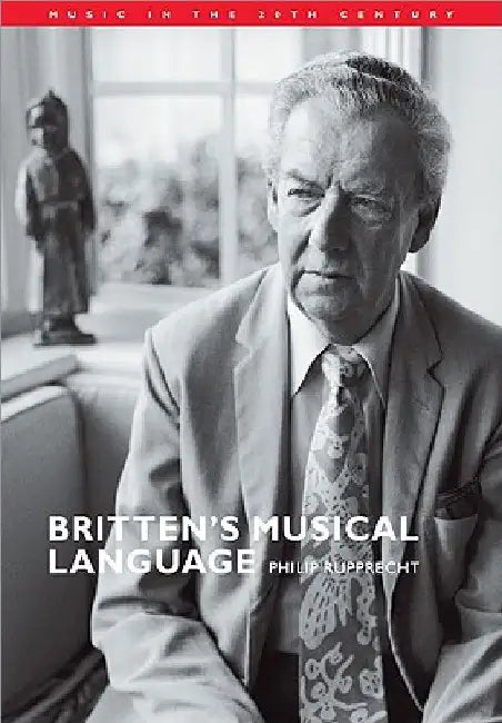 Britten's Musical Language (English, Philip Rupprecht | Arnold Whittall)