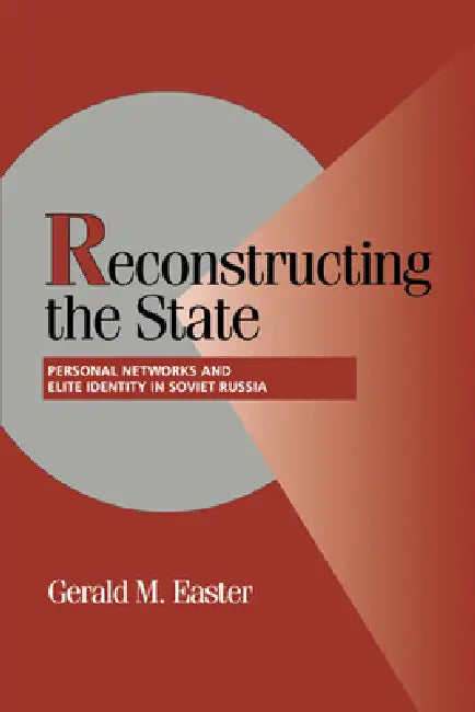 Reconstructing the State (English, Gerald Easter)