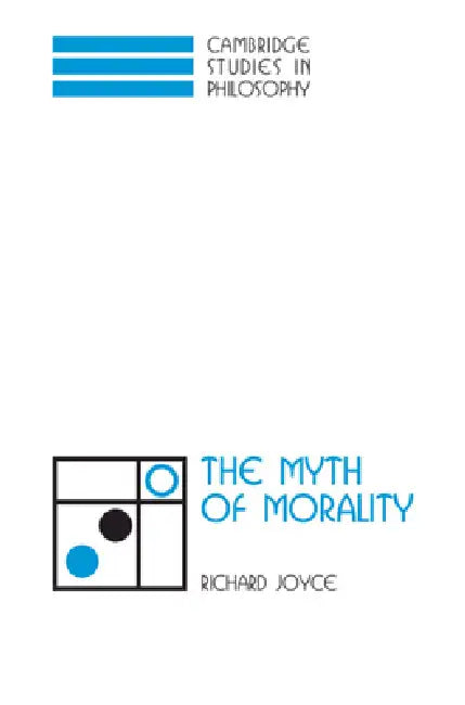 The Myth of Morality (English, Richard Joyce)