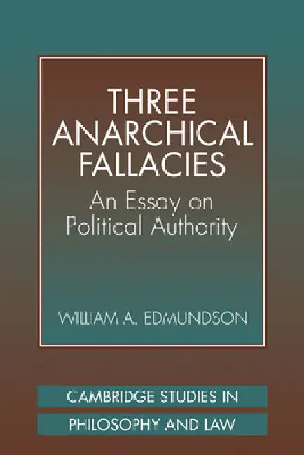 Three Anarchical Fallacies (English, William A. Edmundson)
