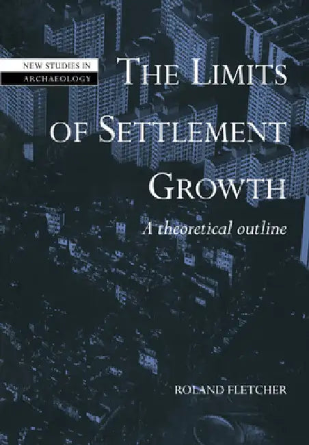 The Limits of Settlement Growth (English, Roland Fletcher)