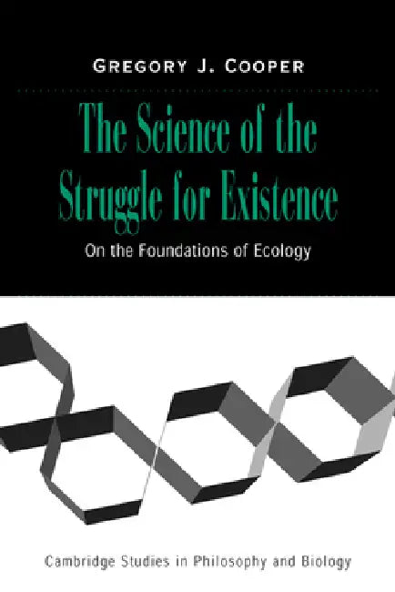 The Science of the Struggle for Existence (English, Gregory J. Cooper)