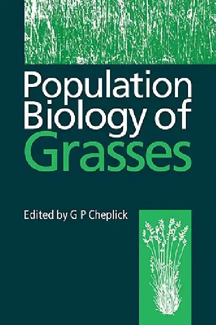 Population Biology of Grasses (English, G. P. Cheplick | A. D. Bradshaw)