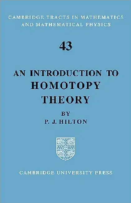 An Introduction to Homotopy Theory (English, Peter J. Hilton | Anne Hilton | P. J. Hilton)