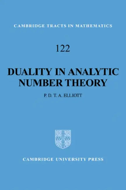 Duality in Analytic Number Theory (English, Peter D. Elliott)