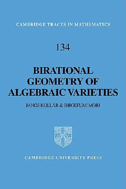 Birational Geometry of Algebraic Varieties (English, Janos Kollar | Shigefumi Mori | Kollar Janos)