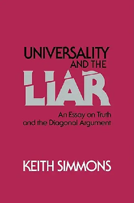 Universality and the Liar (English, Keith Simmons)