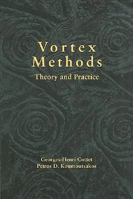 Vortex Methods (English, Georges-Henri Cottet | Petros D. Koumoutsakos)