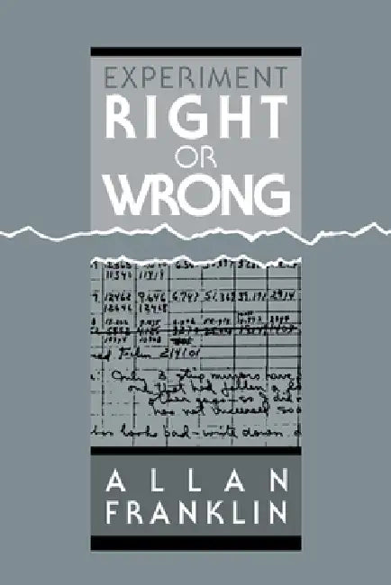 Experiment, Right or Wrong (English, Allan Franklin)