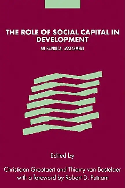 The Role of Social Capital in Development (English, Christiaan Grootaert | Thierry Van Bastelaer | Robert Puttnam)