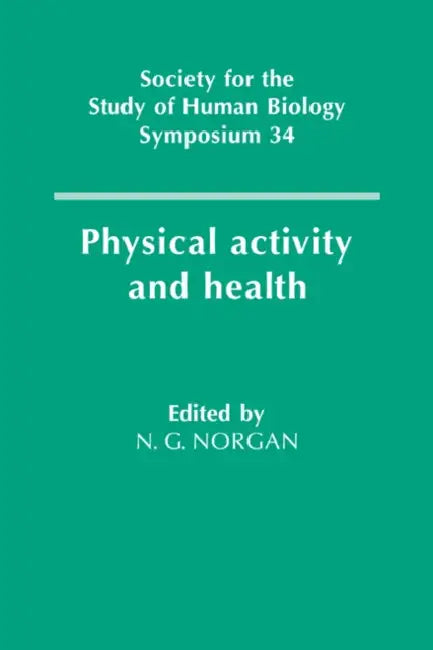 Physical Activity and Health (English, Nicholas G. Norgan | Nicholas G. Norgan | N. G. Norgan)