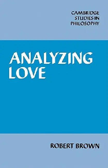 Analyzing Love (English, Robert Brown)