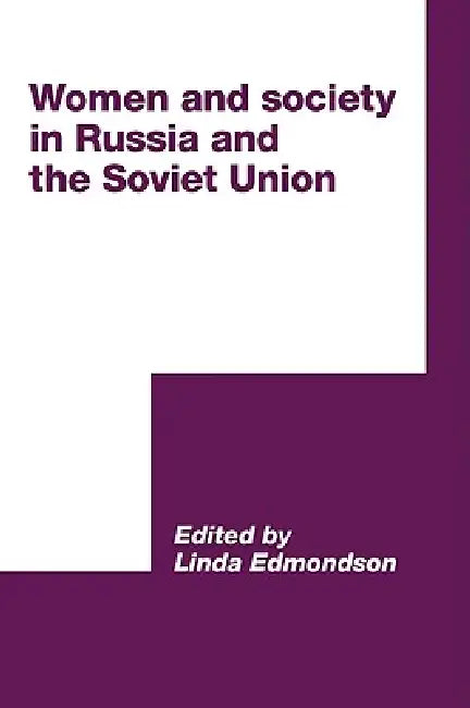Women and Society in Russia and the Soviet Union (English, Linda Edmondson)