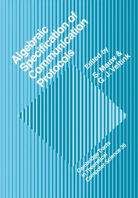 Algebraic Specification of Communication Protocols (English, S. Mauw | G. J. Veltink)