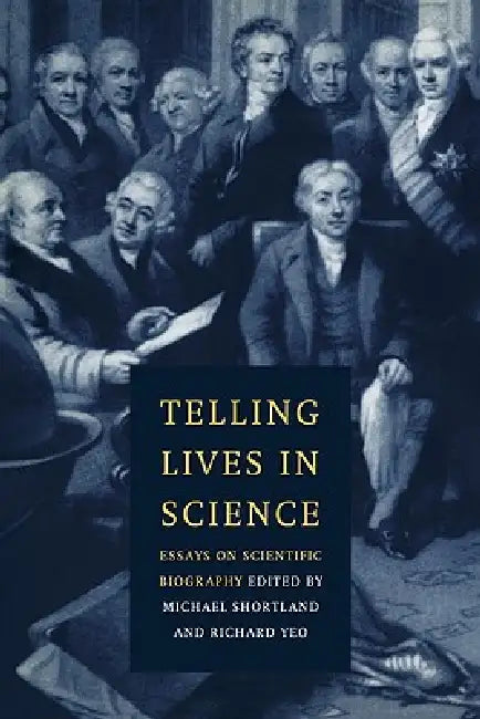 Telling Lives in Science (English, Michael Shortland | Richard Yeo)