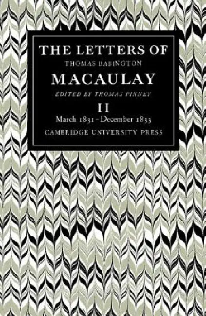 The Letters of Thomas Babington Macaulay (English, Thomas Macaulay | Thomas Pinney | Thomas Pinney)