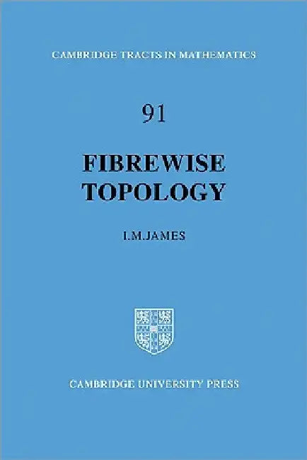 Fibrewise Topology (English, I. M. James)