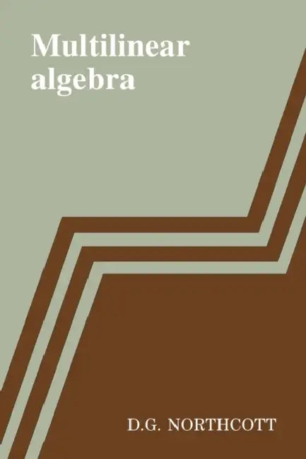 Multilinear Algebra (English, D. G. Northcott)