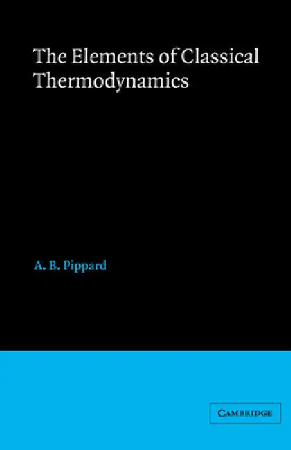 Elements of Classical Thermodynamics (English, A. B. Pippard)