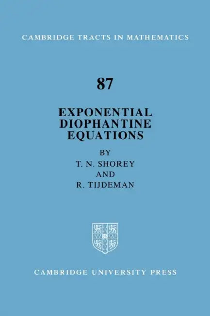 Exponential Diophantine Equations (English, T. N. Shorey | R. Tijdeman)