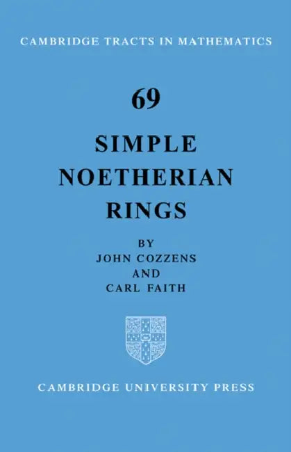 Simple Noetherian Rings (English, John Cozzens | Carl Faith)