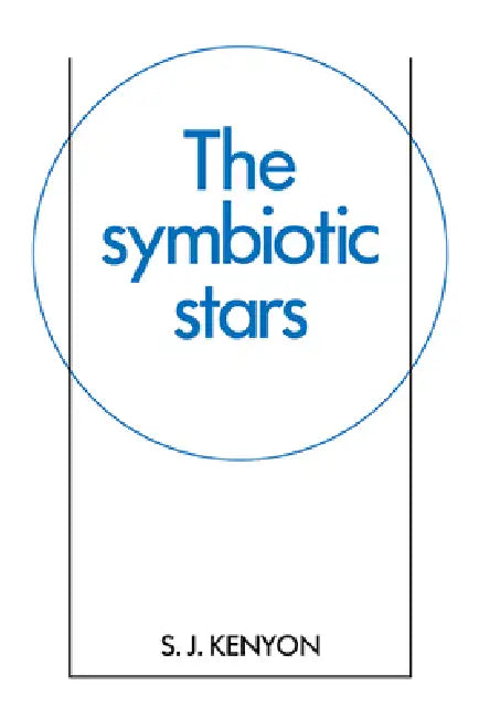 The Symbiotic Stars (English, S. J. Kenyon)