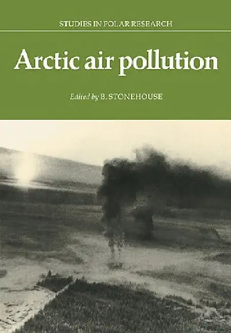 Arctic Air Pollution (English, B. Stonehouse)