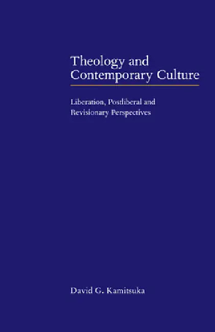 Theology and Contemporary Culture (English, David G. Kamitsuka)