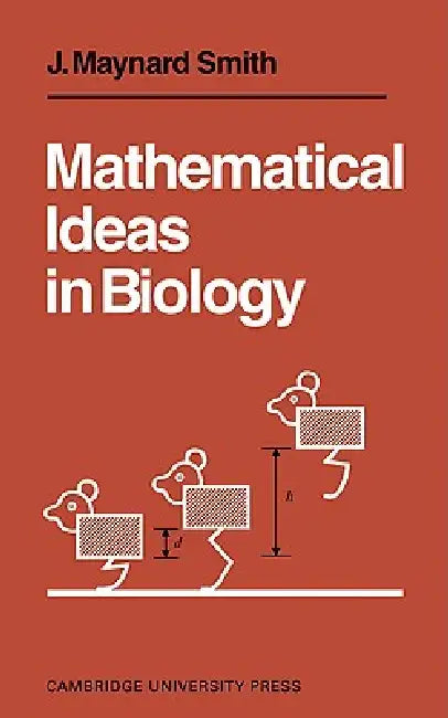 Mathematical Ideas in Biology (English, John Maynard Smith | Maynard Smith | J. Maynard Smith)